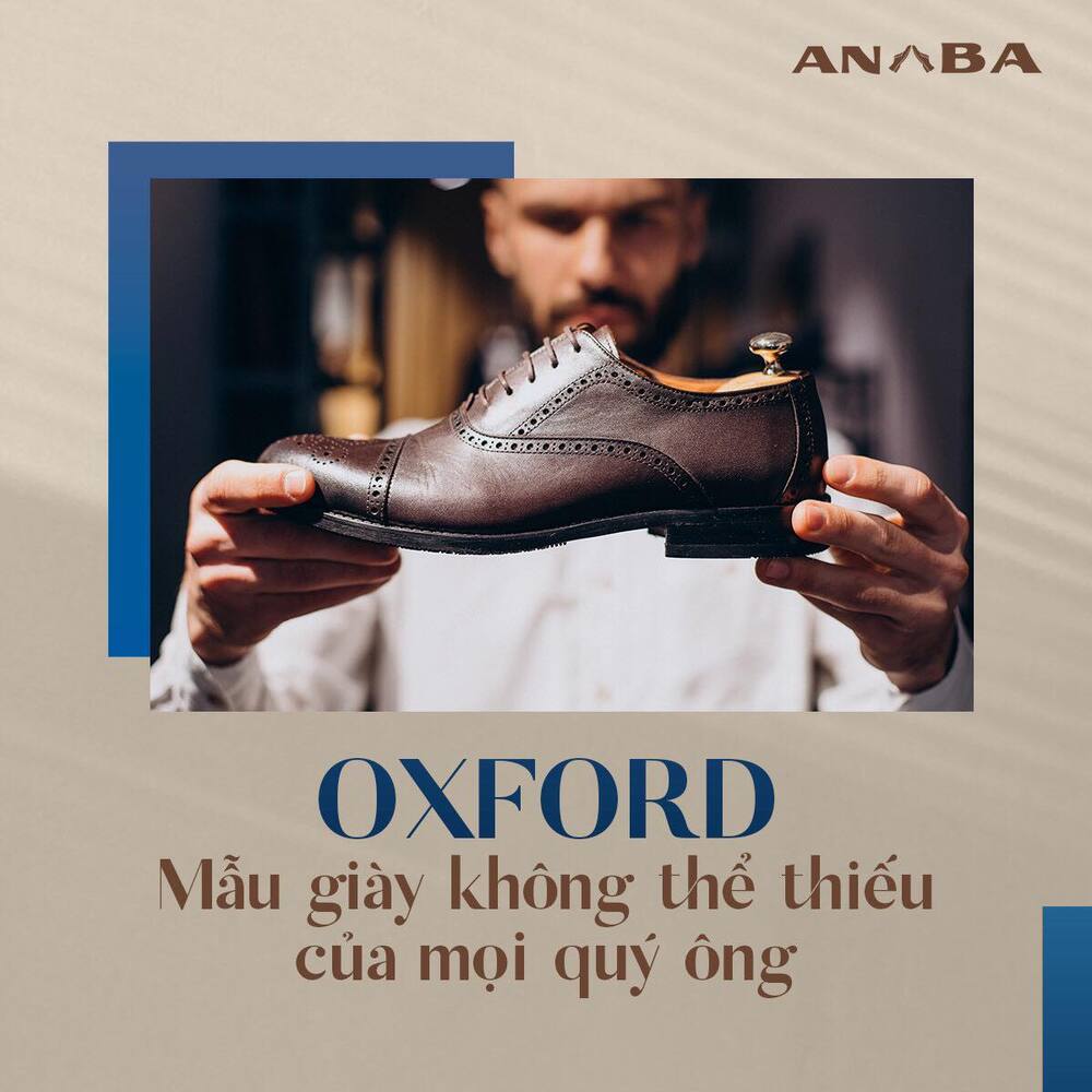 Oxford - Mẫu giày không thể thiếu của mọi quý ông 