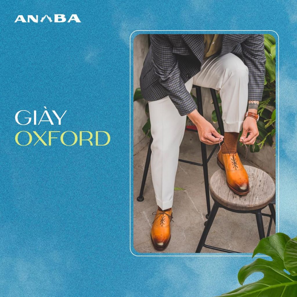 Nếu bạn thích phong cách thanh lịch và lịch sự, giày oxford là một lựa chọn tốt.
